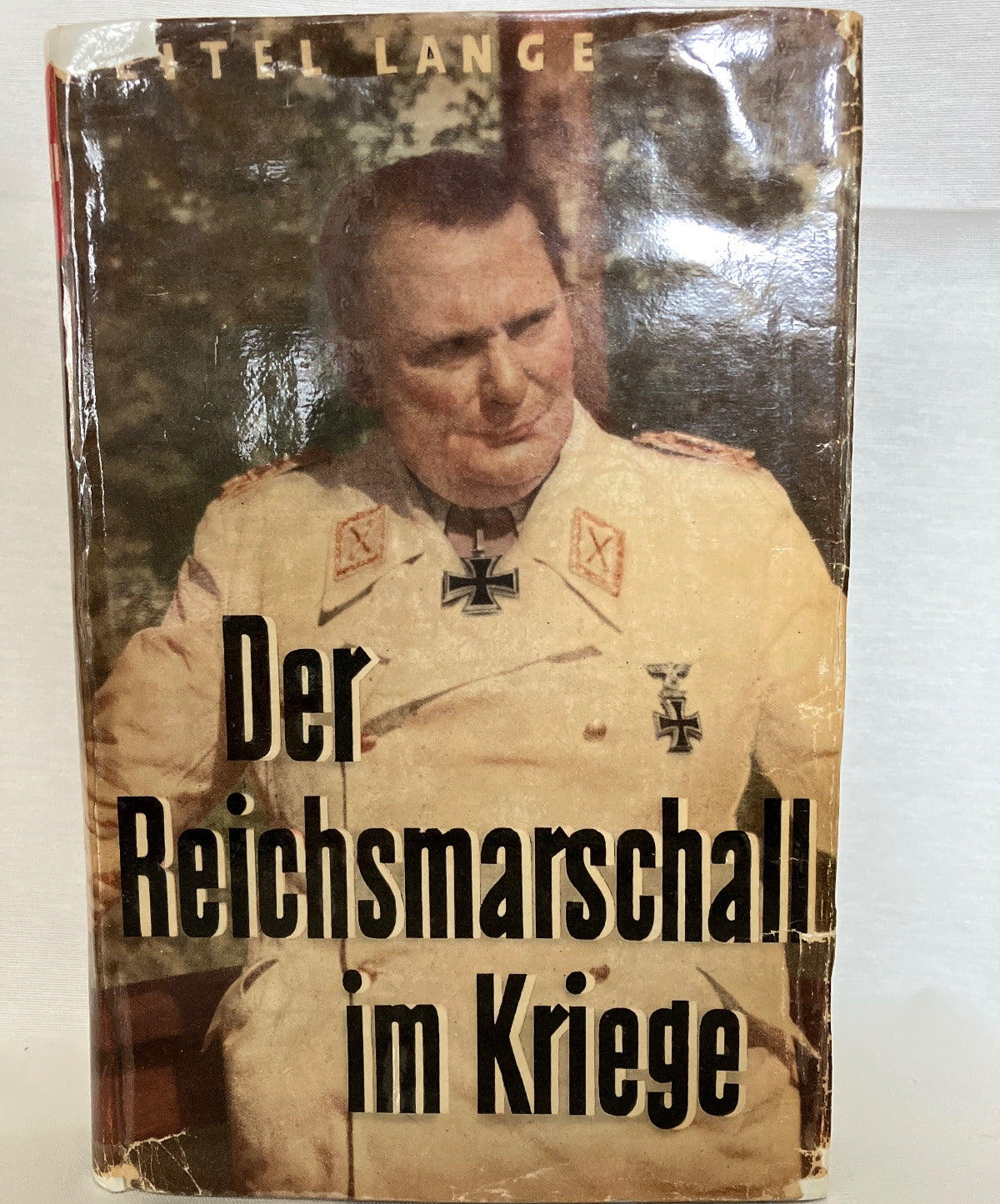 Der Reichsmarschall im Kriege – Eitel Lange Buch Hardcover Schutzumschlag WW2