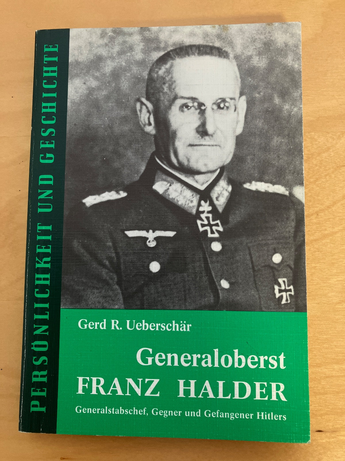 Generaloberst Franz Halder Biografie Gerd. R. Ueberschär