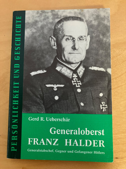 Generaloberst Franz Halder Biografie Gerd. R. Ueberschär
