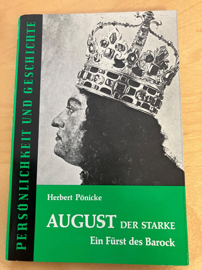 August der Starke Ein Fürst des Barock Herbert Pönicke Vintage Buch