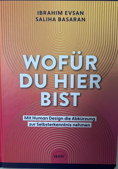 Wofür du hier bist – Human Design Evsan Basaran Sachbuch Hardcover now-Verlag